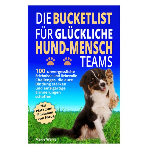 Design a harmonious, cute cover for a dog & human bucketlist Design by Cover_Design_Expert