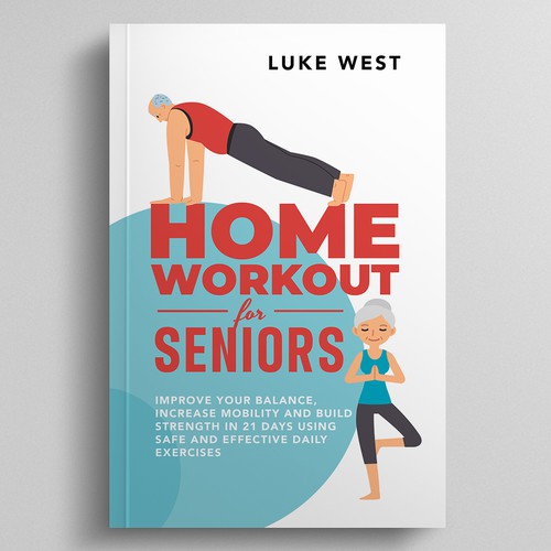 Unleash Your Creativity with book cover design for home workout for seniors Design by Dynaaa