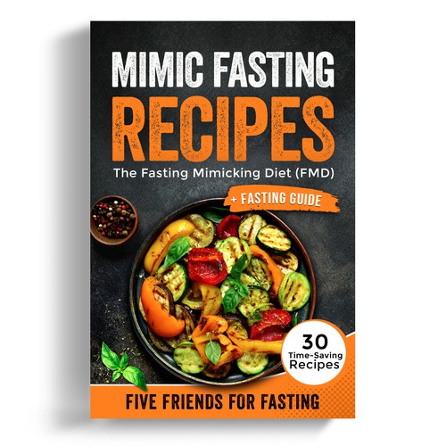 Design a fancy cover+basic layout for an e-book-based recipe book for the new fasting technique FMD Design por iDea Signs