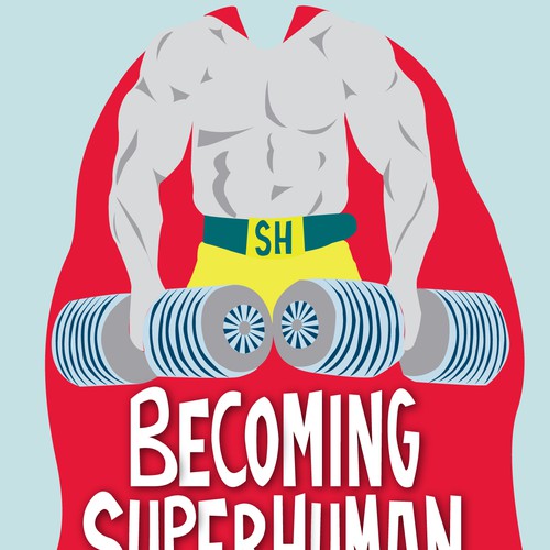 "Becoming Superhuman" Book Cover Design by jaybeetee