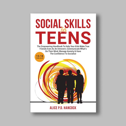 Minimalist Book cover for Teens ages 13-18 suffering from social anxiety and need to learn social skills Réalisé par KMS Arafat