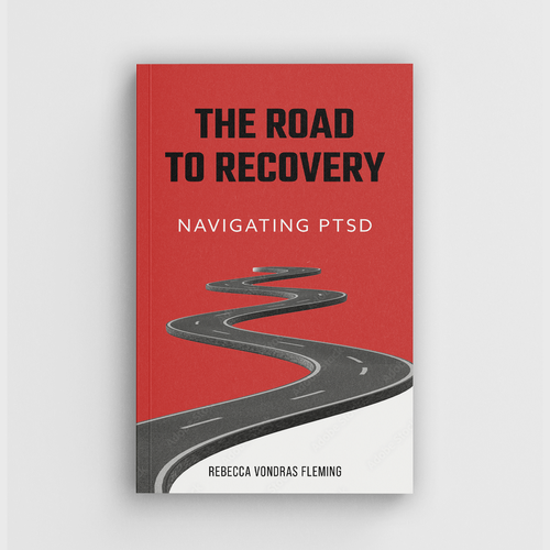Design a book cover to grab attention for Navigating PTSD: The Road to Recovery デザイン by cebiks