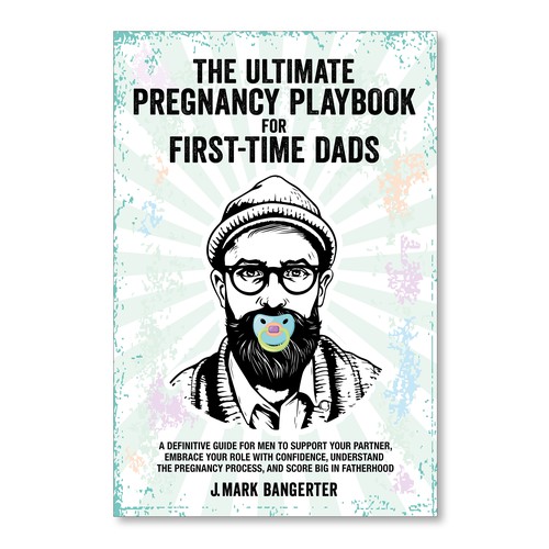 Ebook Cover for Pregnancy Guide for First Time Dads Design by Betty_Design