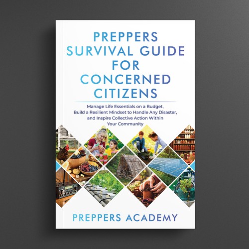 Unique book cover design for a preppers survival guide book that also conveys subject matter Design by R°Z°L
