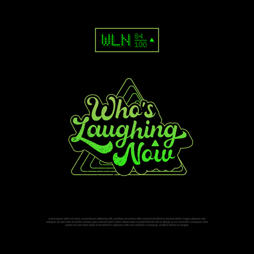 Who's Laughing Now? Design by Agyahm°