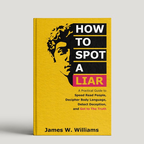 Amazing book cover for nonfiction book - "How to Spot a Liar" Design by DP_HOLA