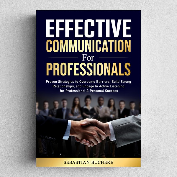 Effective Communication For Professionals