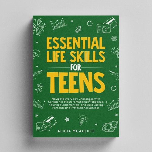 Design an engaging and creative book cover for a book on Life Skills for Teens Design by Adnankhan28