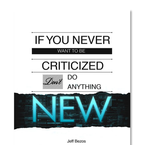 Poster "If you never want to be criticized, don't do anything new." for Startup Vitamins Design by Kevin Bayliss