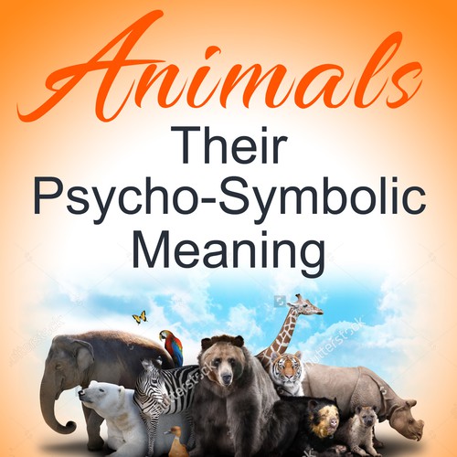 Animals their Psycho-Symbolic Meaning | Book cover contest