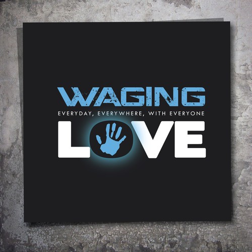 New logo wanted for Waging Love (Tagline: Everyday, Everywhere, with Everyone) Diseño de m.jay