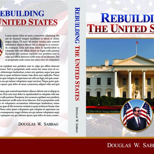 Douglas W Sabbag For President Of The United States Book Cover For Quot Rebuilding The United