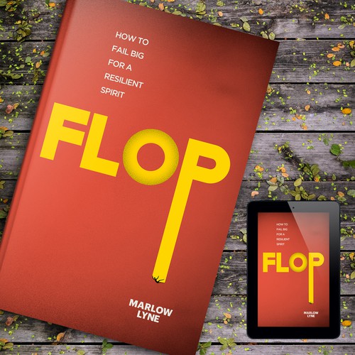 Design a book cover for a book called "FLOP" ! Design by Citrusbyte