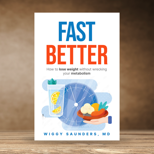 New Book Cover on how to Fast Better to Help People Lose Weight Design by praveen007