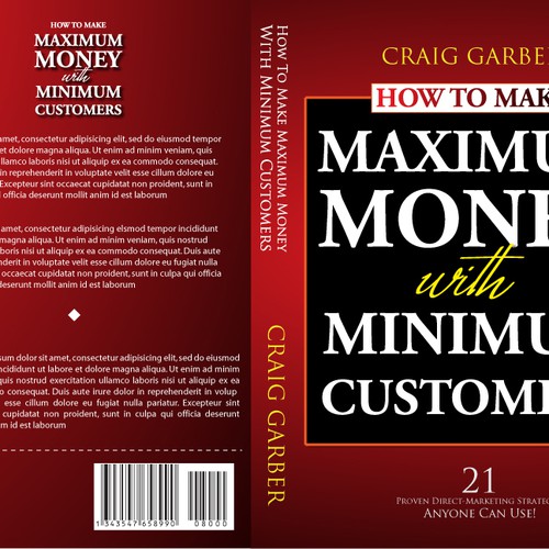 New book cover design for "How To Make Maximum Money With Minimum Customers" Ontwerp door Pagatana