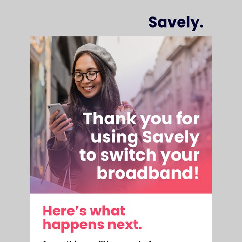 Design a welcome email for our broadband switching service. Design by Jonno FU