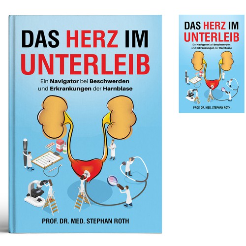 Buch Und E Book Das Herz Im Unterleib Wege Bei Blasenbeschwerden Wettbewerb In Der Kategorie Buchcover 99designs