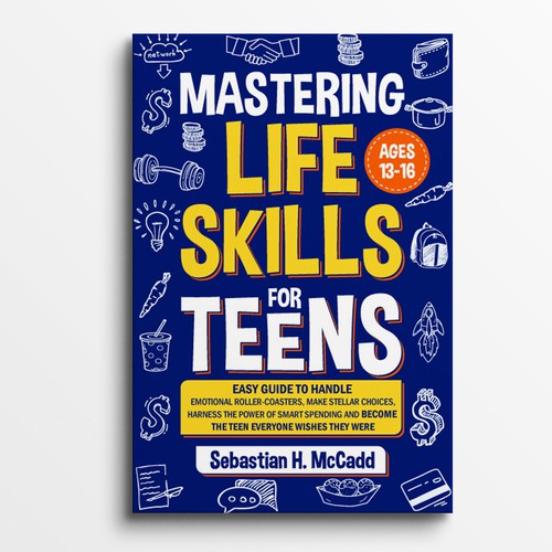Designs | Craft a viral book cover for 'Mastering Life Skills for Teens ...