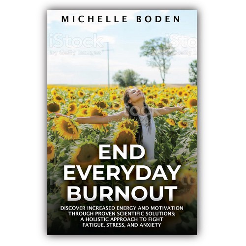 Book cover to End Everyday Burnout and grab the attention of multi-tasking 25-58 year old women Design by LA Designs.