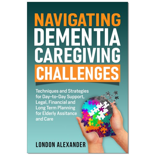 Create a Book Cover that Speaks to Dementia Caregivers' Hearts Design by Ramarao V Katteboina