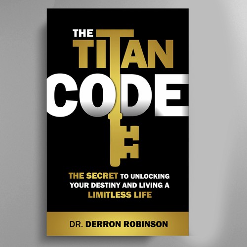 コンペ「Book Cover For "The Titan Code: The Secret To Unlocking Your Destiny And Living A Limitless Life"」のデザイン by José Manuel Guyotさん 