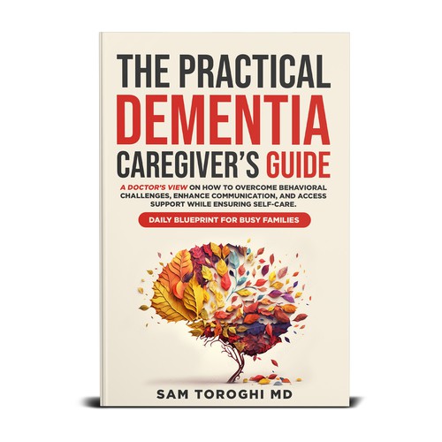 Design Creative Book Cover for Dementia Caregiver Guide Design by T.Primada