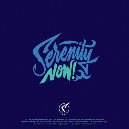 Boat Name Logo    ( Serenity Now! ) Design by Mister Doodle