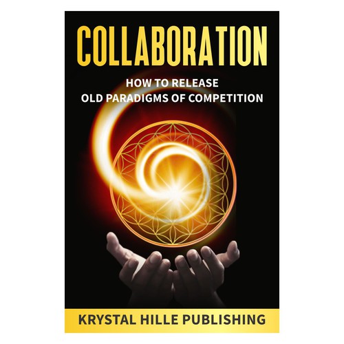 Diseño de Multi-author book cover that fuses corporate with spiritual themes called 'Collaboration' de kmohan