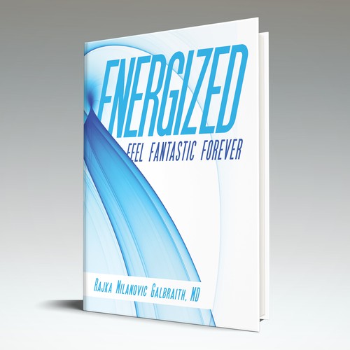 Design a New York Times Bestseller E-book and book cover for my book: Energized デザイン by Beaux Arts
