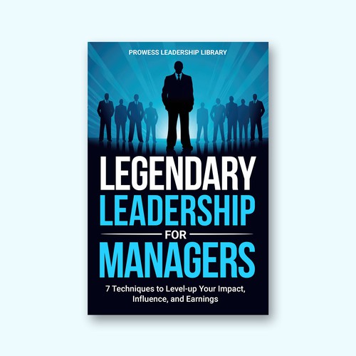 Design a Captivating Book Cover for a Leadership Skills Book for Managers Design by KMS Arafat
