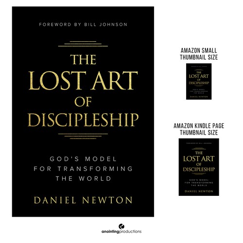 Life-Changing Book for Leaders & Young Adults: "The Lost Art of Discipleship" Design by AnointingProductions