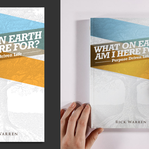 Book cover redesign for "What on Earth Am I Here For? The Purpose Driven Life" by Rick Warren Design by evolet