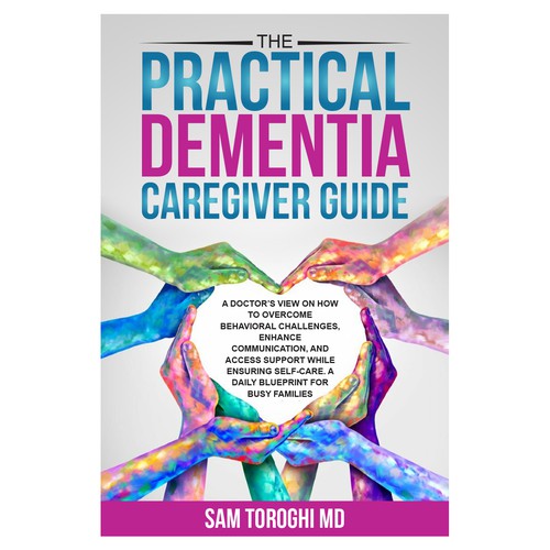 Design Creative Book Cover for Dementia Caregiver Guide Design by anisha umělec