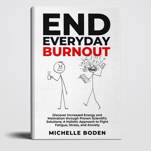 Book cover to End Everyday Burnout and grab the attention of multi-tasking 25-58 year old women Design by Philip4:13