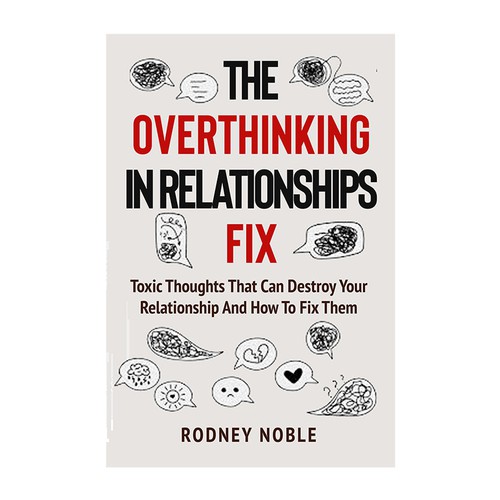 Design A Clever And Catchy "The Overthinking In Relationships Fix" Book Cover Design by desainbagus3