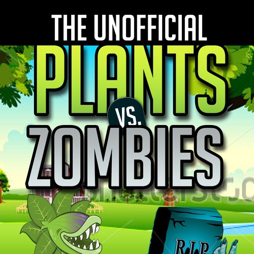 Kindle ebook Cover: Plants vs Zombies Strategy Guide Book Design by DezignManiac