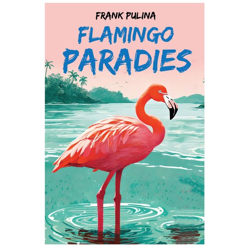 Flamingo Paradies Book Cover Design by Platinum club