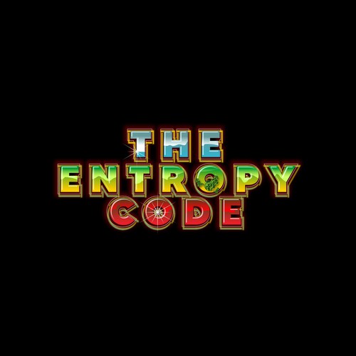"What is the meaning of Life? Are we mere simulations?" Find Out! MOVIE TITLE CARD for "The Entropy Code" Design by InfiniDesign