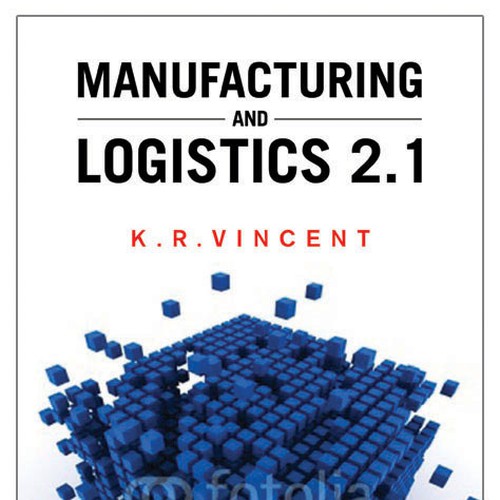 Book Cover for a book relating to future directions for manufacturing and logistics  Design by line14