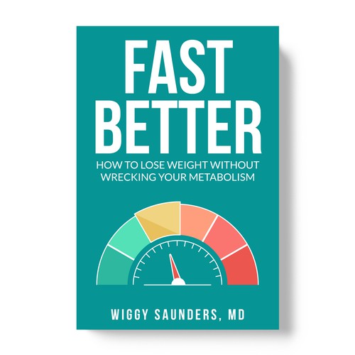 New Book Cover on how to Fast Better to Help People Lose Weight Design by TopHills