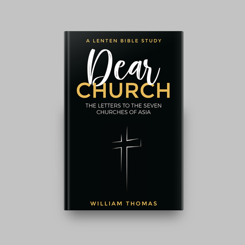 Design a book cover for a Christian Bible Study, "Dear Church: The Letters to the Seven Churches Design by romy