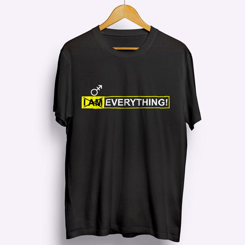 Design a t-shirt graphic around the phrase "I am everything." Design by tututata ®