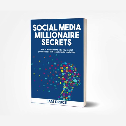 Design A Social Media Marketing Book Cover Being Sent to 500,000 in 10 days! Design by kmohan