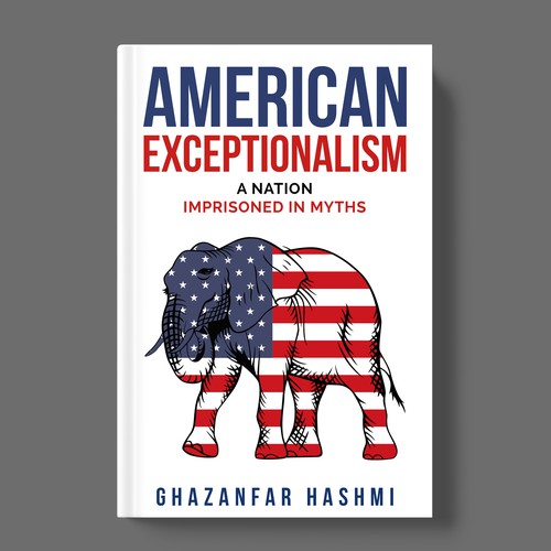 American Exceptionalism - A Nation Imprisoned in Myths - Book Cover Design by TopHills