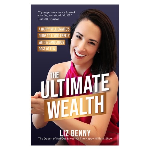 I need a Professional and Fun Cover Design for my book: "The Ultimate Wealth" Design by Cubist❑