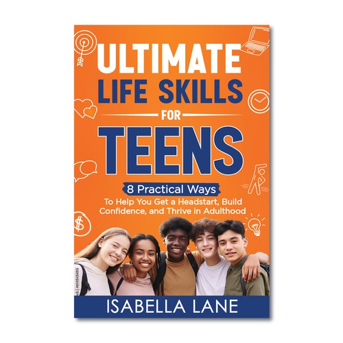 Design a standout ebook cover design for a Life Skills for Teens Non-Fiction E-book and Book Design by Rabia786