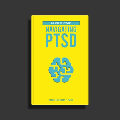 Design a book cover to grab attention for Navigating PTSD: The Road to Recovery Diseño de Redworks