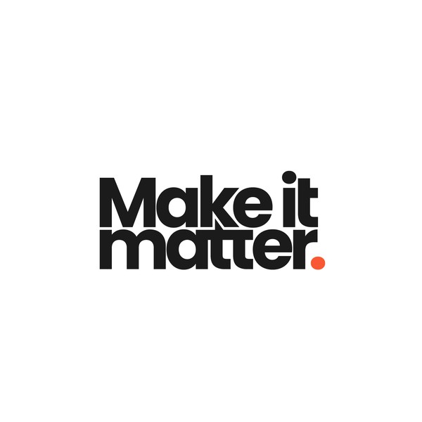 Make it Matter