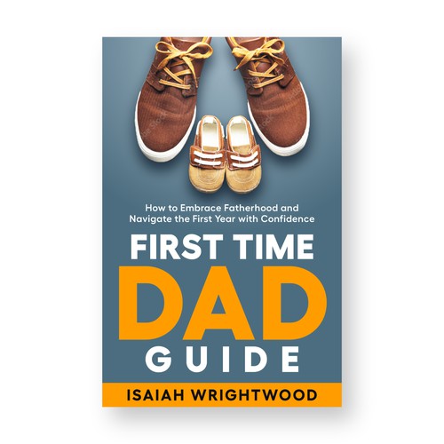 Calling all dads!  Design an ebook cover for a first-time-dad guide book Design por Lakṣya