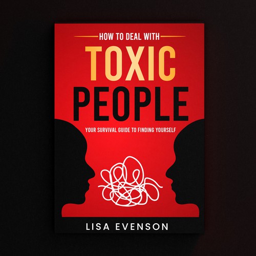 Design an Inspiring and Eye-Catching Cover for a Book on Dealing with Toxic People. Réalisé par AIMVISION